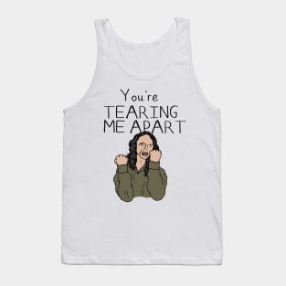 The Room - YOU'RE TEARING ME APART Tank Top